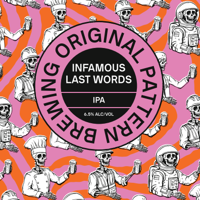 Infamous Last Words IPA (PICKUP) **Releasing Monday 9/15 at Noon**