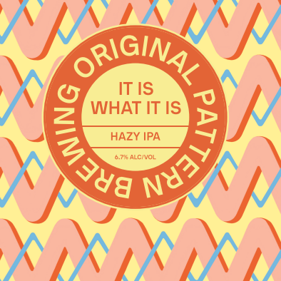It Is What It Is HAZY IPA (PICK-UP) **Releasing Friday 9/12 at Noon**