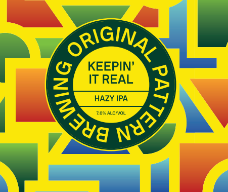 Keepin' It Real HAZY IPA (PICK-UP) **Releasing Friday 9/12 at Noon**