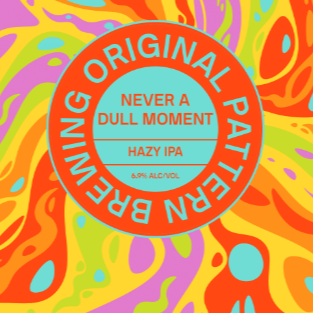 Never A Dull Moment HAZY IPA (PICK-UP) **Releasing Friday 6/12 at Noon**
