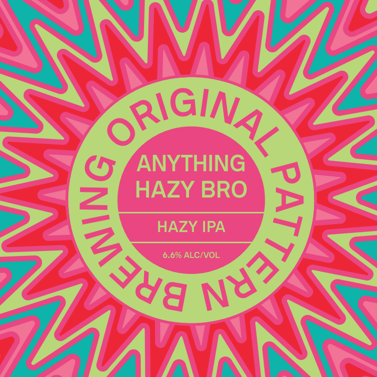 Anything Hazy Bro HAZY IPA (SHIPPING) **NEW**